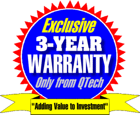 Exclusive 3-YEAR Warranty - Only from QTech